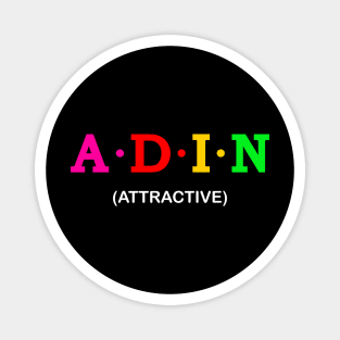 Adin  - Attractive Magnet